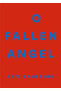 O Fallen Angel
