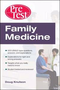 Family Medicine: PreTest (TM) Self-Assessment and Review