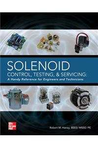 Solenoid Control, Testing, and Servicing