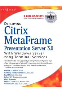 Deploying Citrix MetaFrame Presentation Server 3.0 with Windows Server 2003 Terminal Services