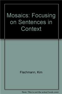 Mosaics: Focusing on Sentences in Context