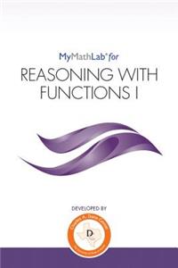 (texas Customers Only) Mylab Math for Reasoning with Functions I -- Student Access Kit