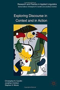 Exploring Discourse in Context and Action
