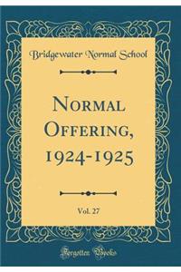Normal Offering, 1924-1925, Vol. 27 (Classic Reprint)