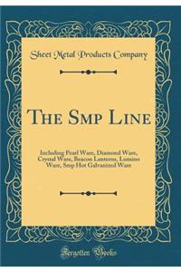 The SMP Line
