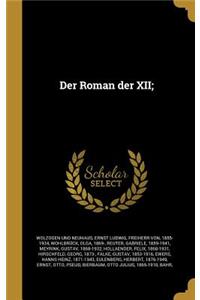 Der Roman der XII;