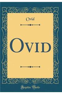Ovid (Classic Reprint)