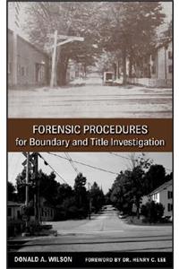 Forensic Procedures for Boundary and Title Investigation