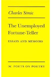 The Unemployed Fortune-Teller