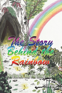 Story Behind the Rainbow