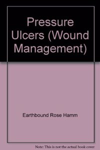 Wound Management: Pressure Ulcers (CD)