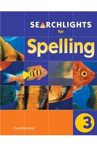 Searchlights for Spelling Year 3 Pupil's Book