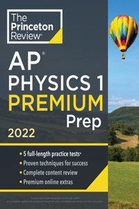 Princeton Review AP Physics 1 Premium Prep, 2022