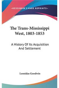 Trans-Mississippi West, 1803-1853