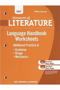 Holt Elements of Literature: Language Handbook Worksheets: Grammar, Usage, and Mechanics Fifth Course, American Literature