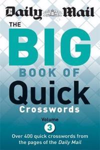 Daily Mail: Big Book of Quick Crosswords 3