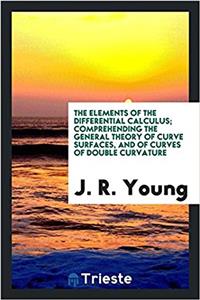 THE ELEMENTS OF THE DIFFERENTIAL CALCULU