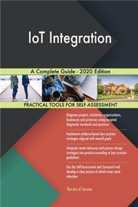 IoT Integration A Complete Guide - 2020 Edition
