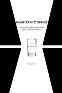 Clawing Your Way To The Middle