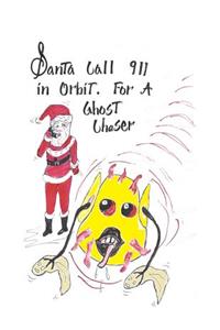 Santa Call 911 Orbit