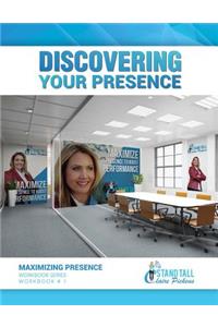 Discovering Your Presence