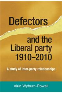 Defectors and the Liberal Party 1910-2010