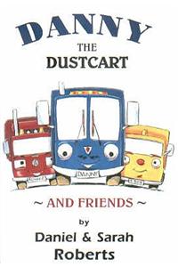 Danny the Dustcart and Friends
