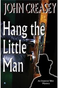 Hang the Little Man