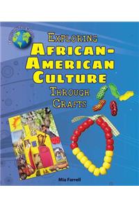 Exploring African-American Culture Through Crafts