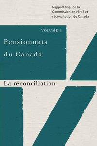 Pensionnats Du Canada: La R?conciliation