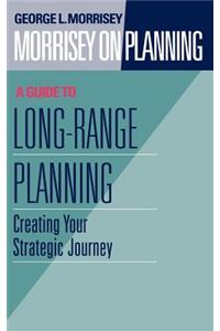 Morrisey on Planning, A Guide to Long-Range Planning