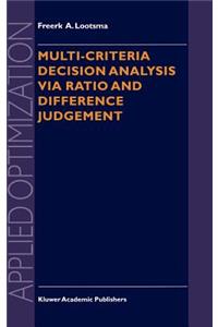 Multi-Criteria Decision Analysis Via Ratio and Difference Judgement