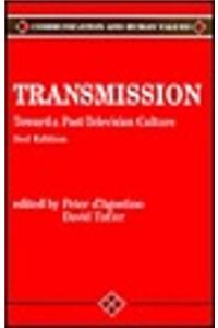 Transmission: Toward a Post-Television Culture