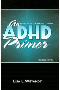 An ADHD Primer