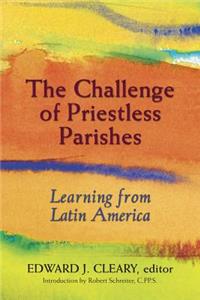 Challenge of Priestless Parishes