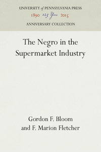 Negro in the Supermarket Industry