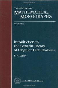 Introduction to the General Theory of Singular Perturbations