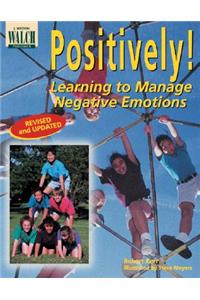 Positively! Learning to Manage Negative Emotions