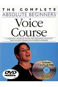 Complete Absolute Beginners Voice Course