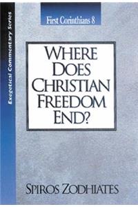 Where Does Christian Freedom End?