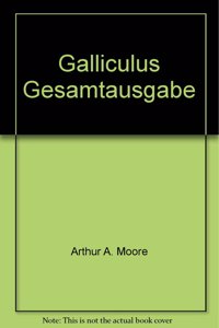 Cw 8 Johannes Galliculus (Handl, Hennel, Hähnel) (Ca. 1490-Ca. 1550). Complete Works. Vol. 1. 3 Masses. Edited by Arthur A. Moorefield.