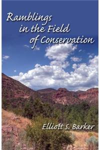 Ramblings in the Field of Conservation