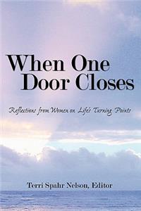 When One Door Closes