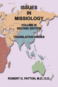 Issues In Missiology, Volume III, Thoughts About Translation