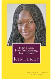 How I Love, How I'm Learning, How to Smile
