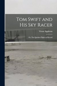 Tom Swift and His Sky Racer