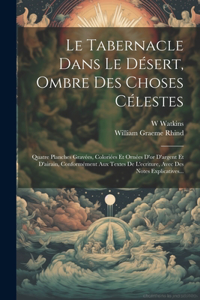 Le Tabernacle Dans Le Désert, Ombre Des Choses Célestes