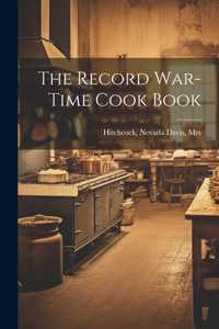 Record War-time Cook Book