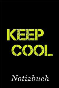 Keep Cool Notizbuch
