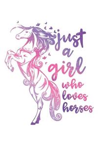 Just a Girl Who Loves Horses